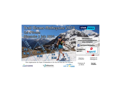 Trail Oisans-Matheysine 2024  – Col d’Ornon – Dimanche 2 juin 2024