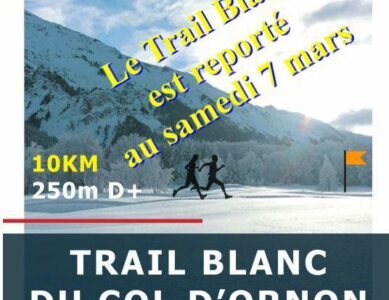 Trail Blanc du Col d&rsquo;Ornon – Samedi 21 Février 2026 reporté au Samedi 7 Mars 2026